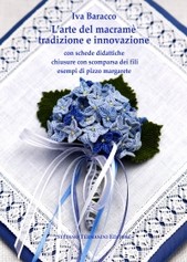 L'arte del Macramè, tradizione e innovazione - Iva Baracco - 2008 