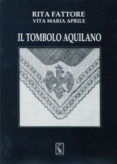 Il Tombolo Aquilano - Rita Fattore, Vita Maria Aprile - 2008
