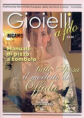 Gioielli a filo - Il Merletto a Tombolo di Offida - Paola Scipi - 2013
