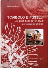 Tombolo e fuselli-1. Dai punti base ai vari modi per eseguire gli inizi - Gianfranca Tolloi - 2003